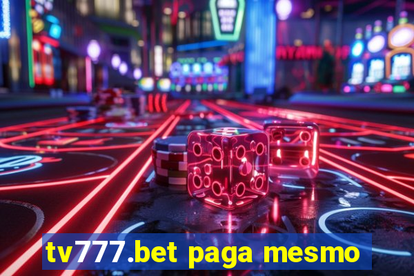 tv777.bet paga mesmo